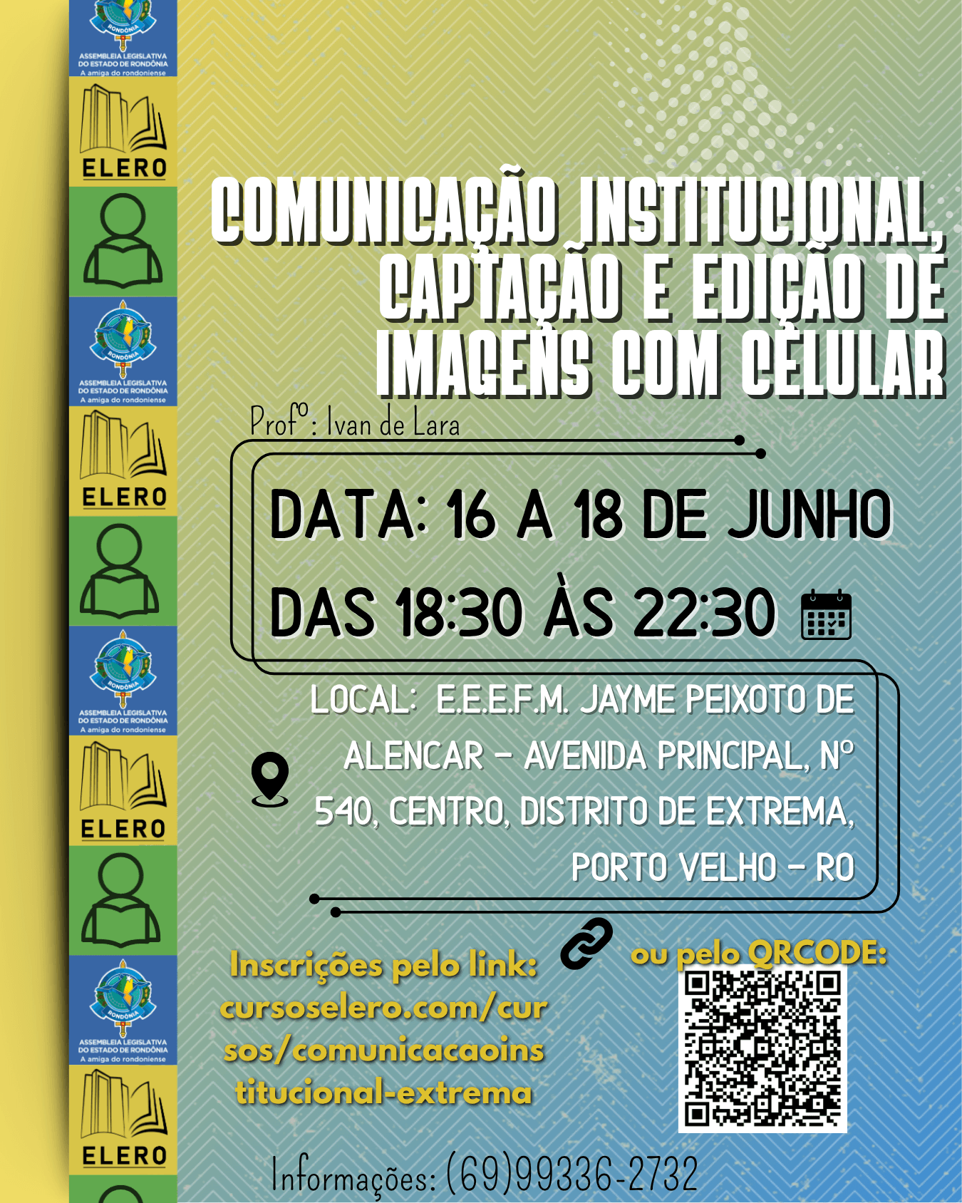 Comunicação Institucional, Captação e Edição de imagens com celular
